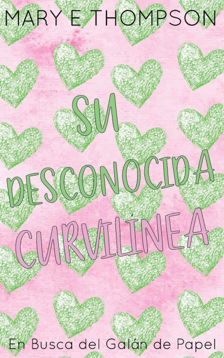 Kniha Su Desconocida Curvilínea Mary E Thompson