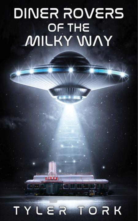 Kniha Diner Rovers of the Milky Way Tyler Tork