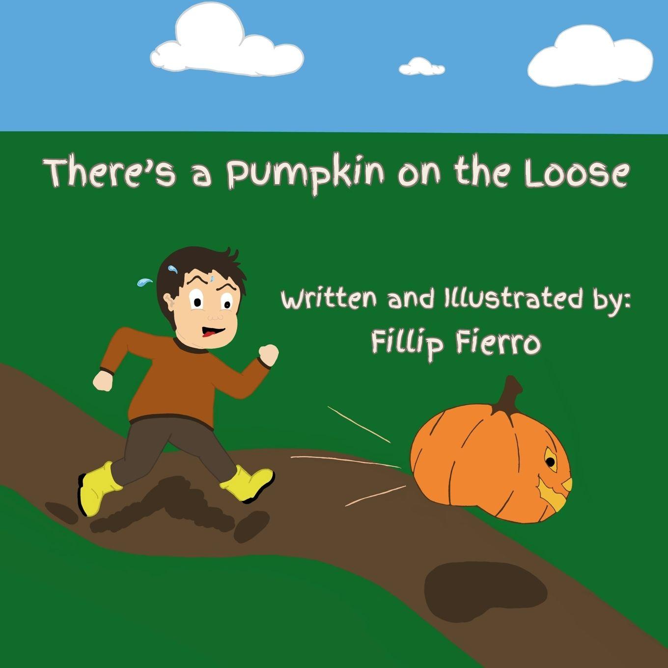 Knjiga There's a Pumpkin on the Loose Fillip Fierro