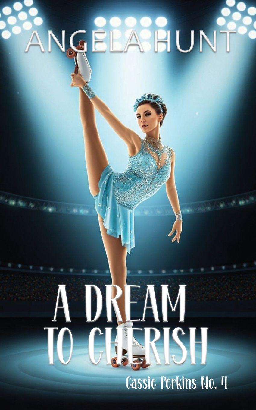 Kniha A Dream to Cherish Angela Hunt