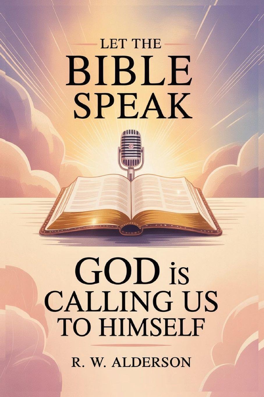 Kniha Let the Bible  Speak R.W. Alderson