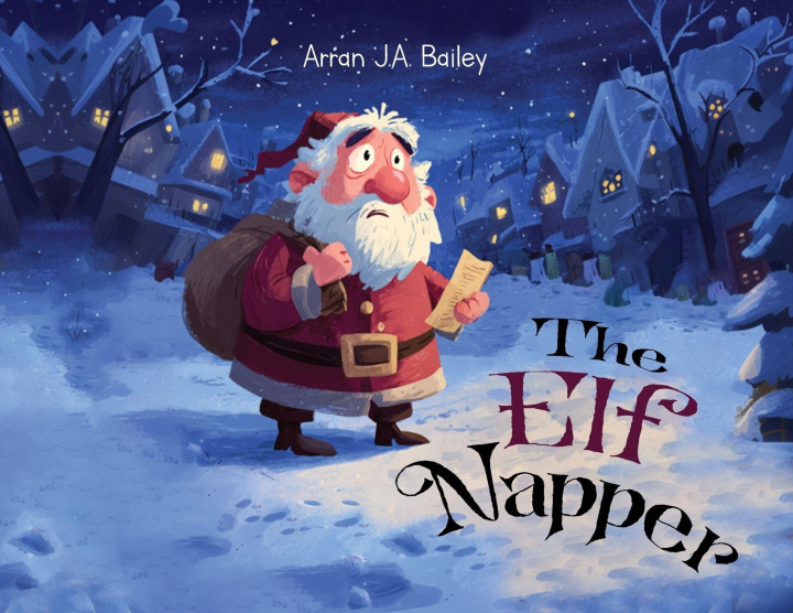 Kniha The Elf Napper Arran J.A Bailey