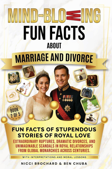 Kniha Fun Facts of Stupendous Stories of Royal Love Ben Chuba