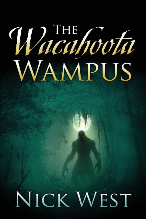 Knjiga The Wacahoota Wampus Nick West