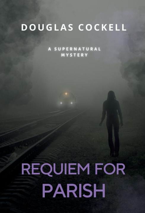 Knjiga Requiem For Parish Douglas Cockell