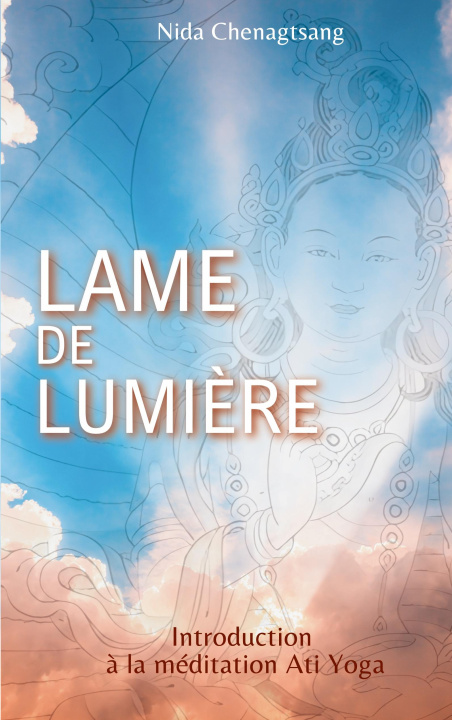 Kniha Lame de lumière Nida Chenagstang
