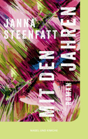 Knjiga Mit den Jahren Janna Steenfatt