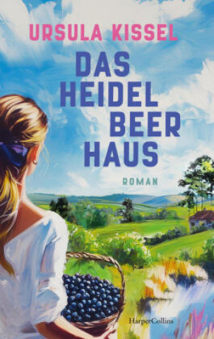 Kniha Das Heidelbeerhaus Ursula Kissel