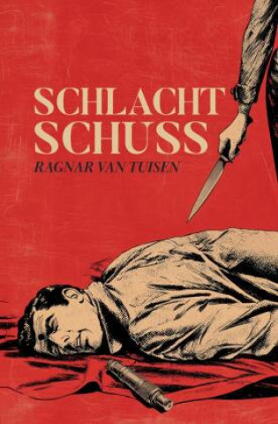 Kniha Schlachtschuss Ragnar van Tuisen