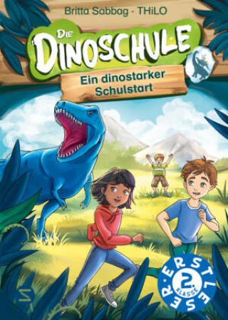 Kniha Die Dinoschule. Ein dinostarker Schulstart Thilo