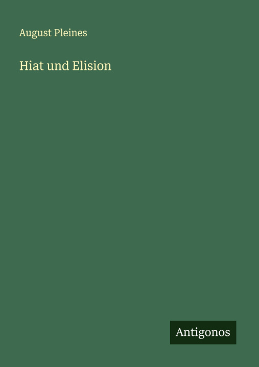 Kniha Hiat und Elision August Pleines