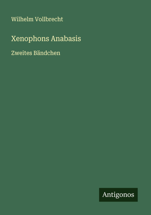 Книга Xenophons Anabasis 