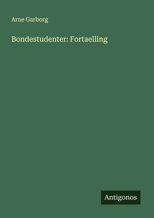 Kniha Bondestudenter: Fortaelling 