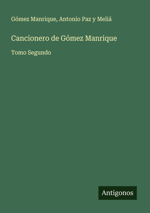Knjiga Cancionero de Gómez Manrique Antonio Paz y Meliá