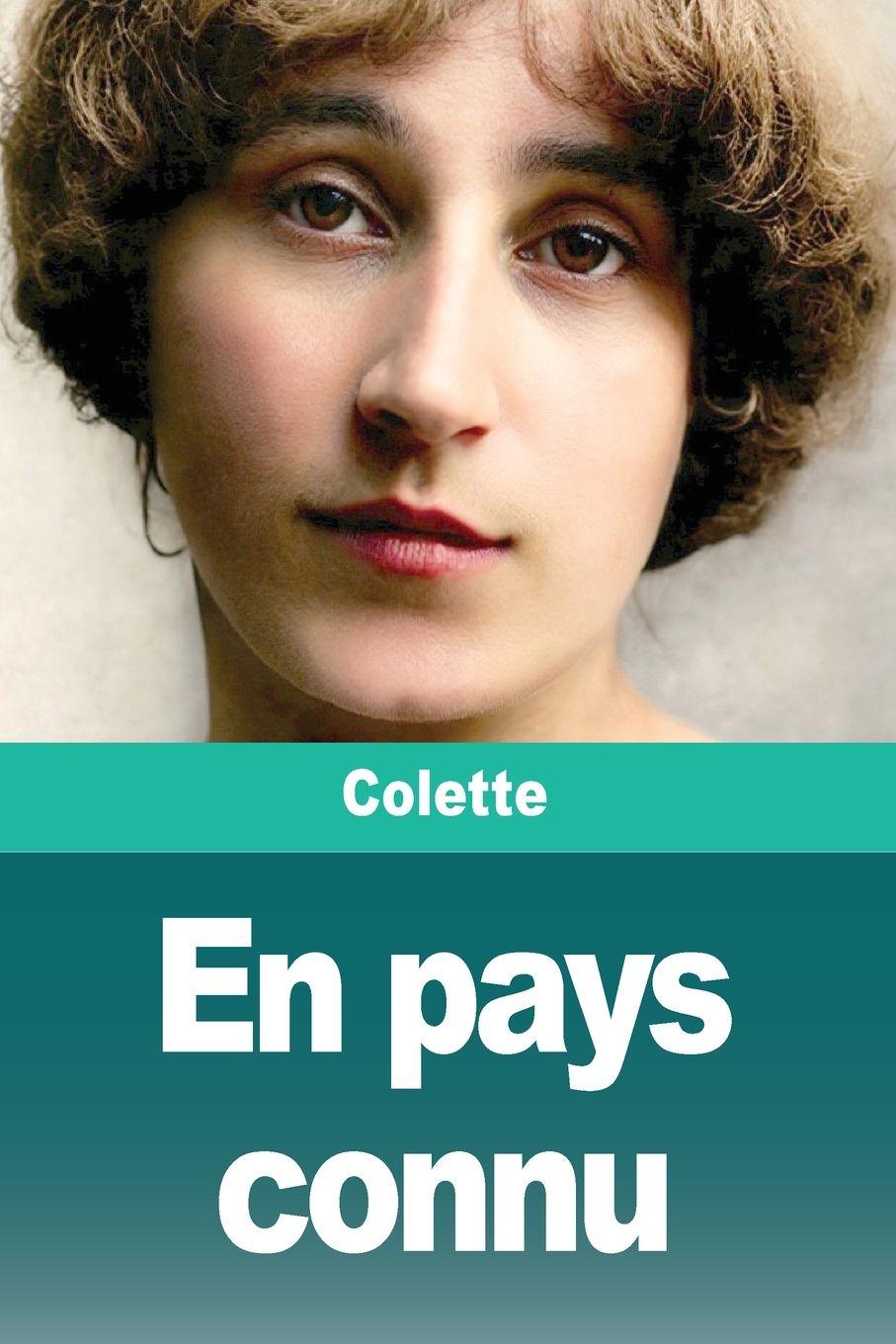 Kniha En pays connu Colette