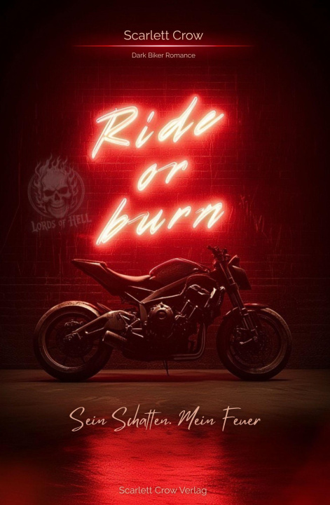 Knjiga Ride or Burn Scarlett Crow