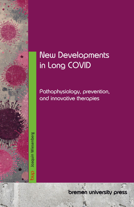 Kniha New Developments in Long COVID Joaquin Wiesenberg