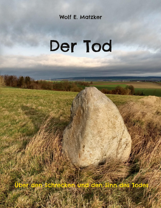 Kniha Der Tod Wolf E. Matzker