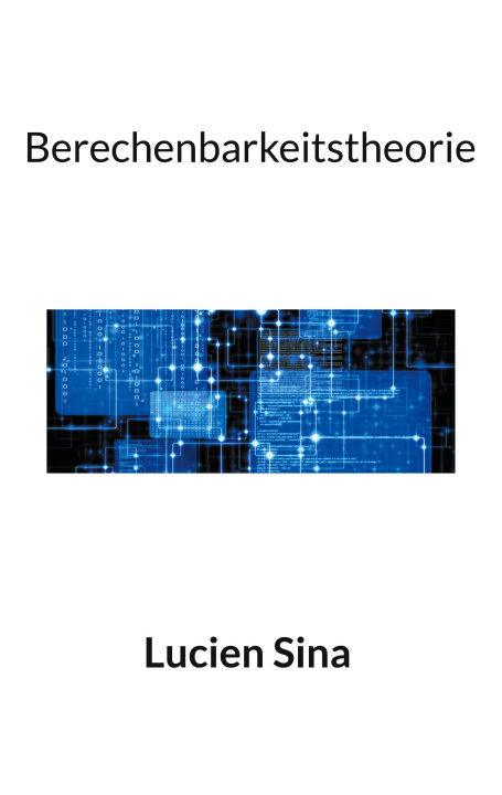 Kniha Berechenbarkeitstheorie Lucien Sina