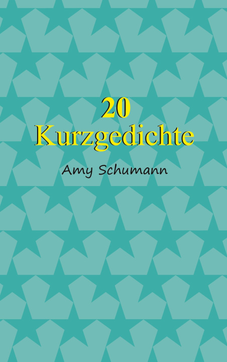Kniha 20 Kurzgedichte Amy Schumann
