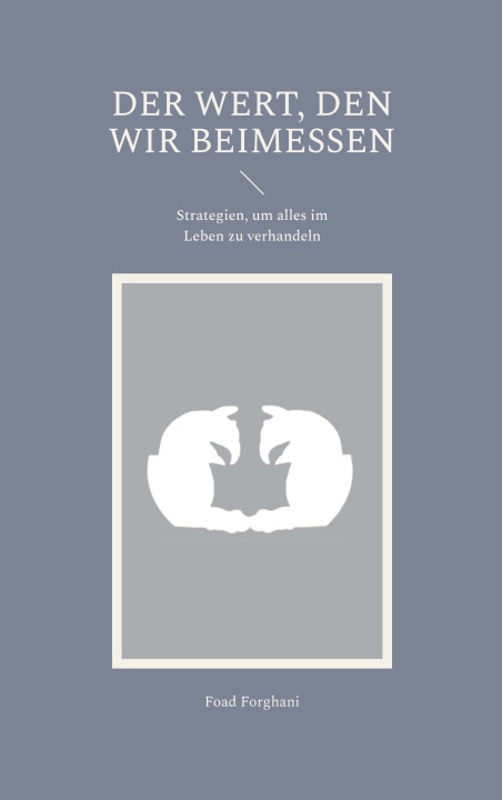 Kniha Der Wert, den wir beimessen Foad Forghani