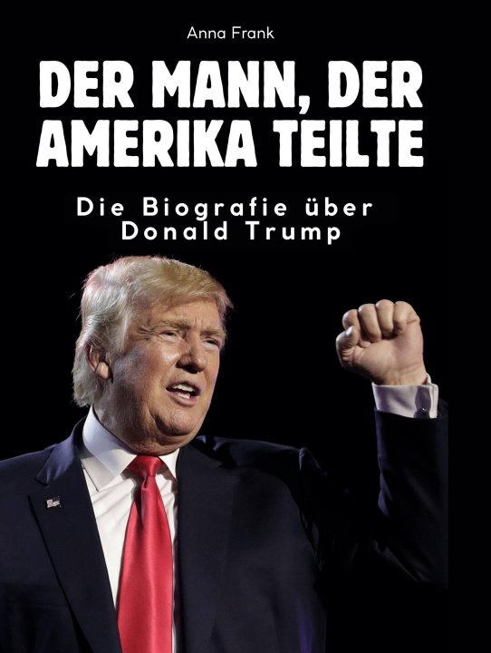 Kniha Der Mann, der Amerika teilte 