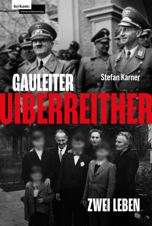 Kniha Gauleiter Uiberreither Stefan Karner