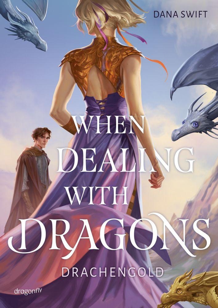 Kniha When Dealing With Dragons. Drachengold Aimée de Bruyn Ouboter
