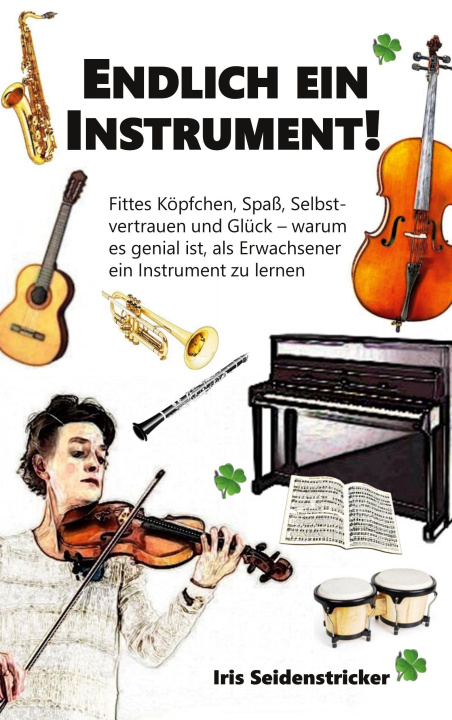 Kniha Endlich ein Instrument! Iris Seidenstricker