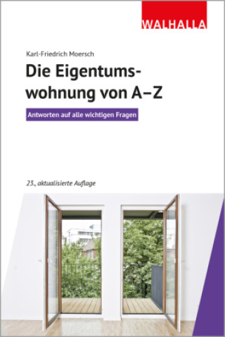 Kniha Die Eigentumswohnung von A-Z Karl-Friedrich Moersch