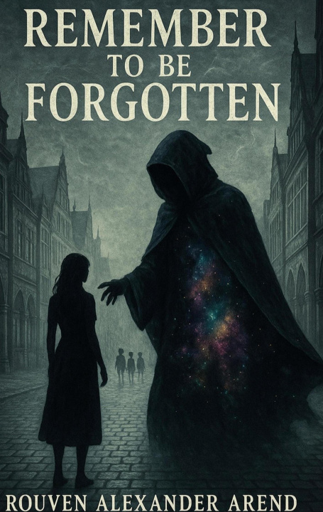 Kniha Remember to be Forgotten Rouven Alexander Arend
