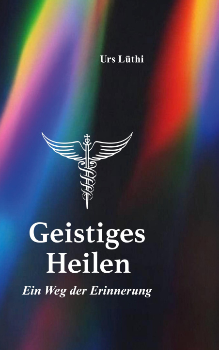 Kniha Geistiges Heilen 