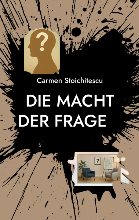 Knjiga Die Macht der Frage Carmen Stoichitescu