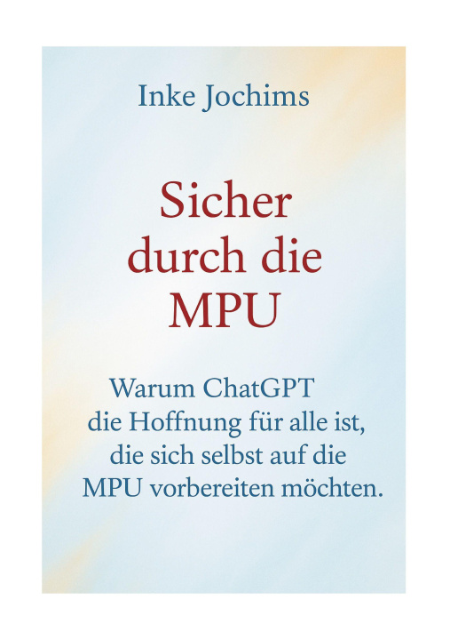Knjiga Sicher durch die MPU 