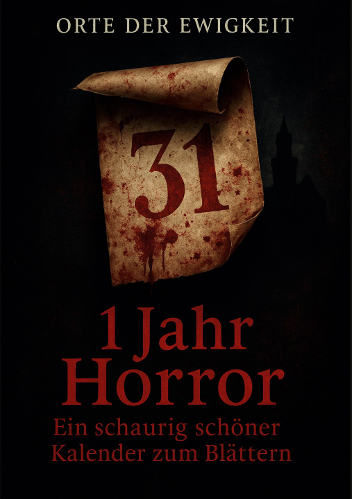 Kniha Ein Jahr Horror Orte der Ewigkeit