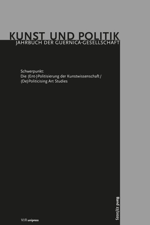 Kniha Die (Ent-)Politisierung der Kunstwissenschaft/(De)Politicising Art Studies Kaja Ninnis