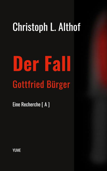 Kniha Der Fall Gottfried Bürger Christoph L. Althof