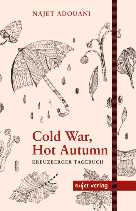 Βιβλίο Cold War, Hot Autumn Christa Schuenke