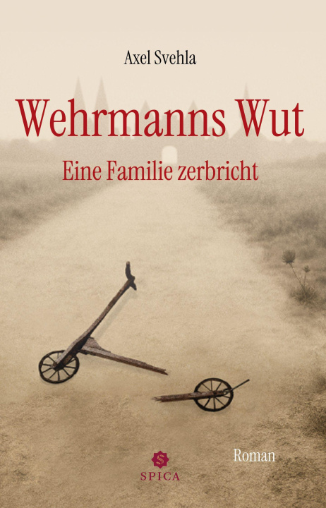 Kniha Wehrmanns Wut Axel Svehla