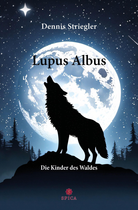 Kniha Lupus Albus Dennis Striegler