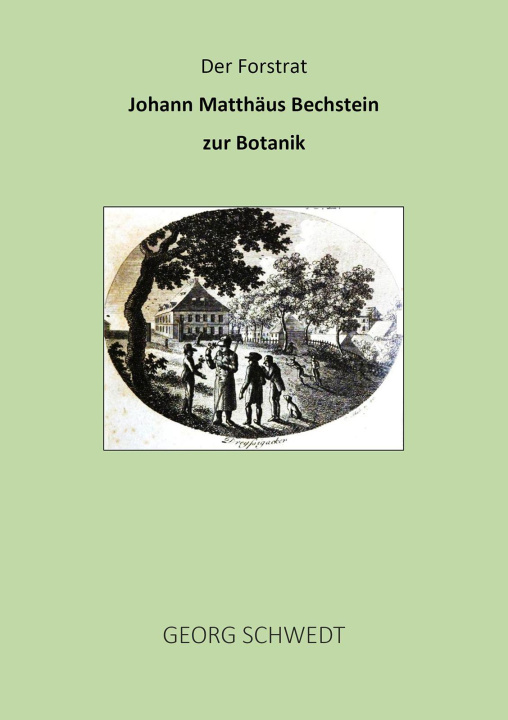 Knjiga Der Forstrat Johann Matthäus Bechstein zur Botanik 