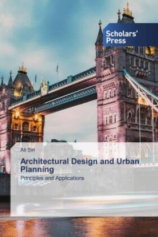 Kniha Architectural Design and Urban Planning Ali Siri