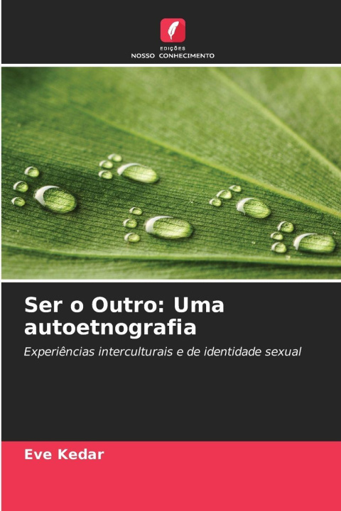 Buch Ser o Outro: Uma autoetnografia Eve Kedar