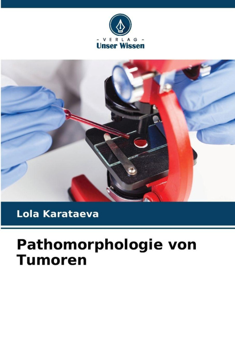 Kniha Pathomorphologie von Tumoren Lola Karataeva