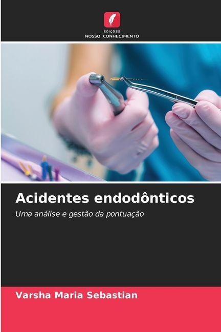 Kniha Acidentes endodônticos Varsha Maria Sebastian