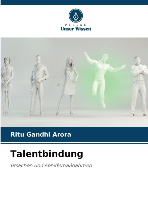 Knjiga Talentbindung Ritu Gandhi Arora