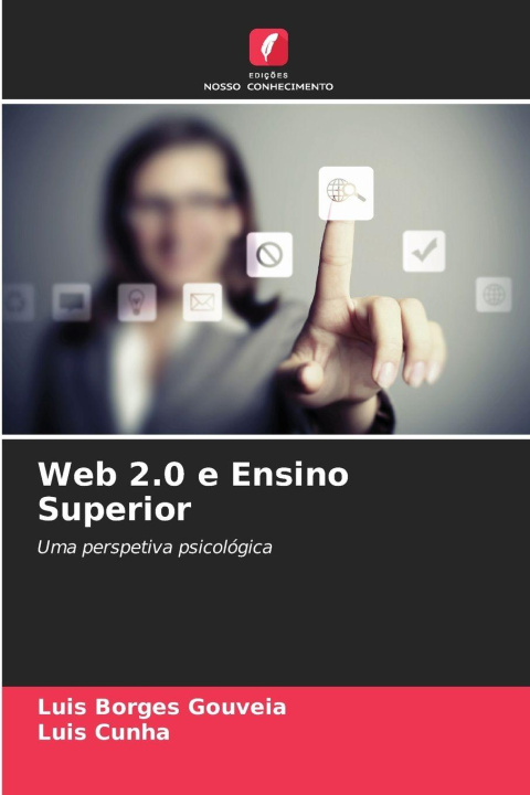 Kniha Web 2.0 e Ensino Superior Luis Cunha