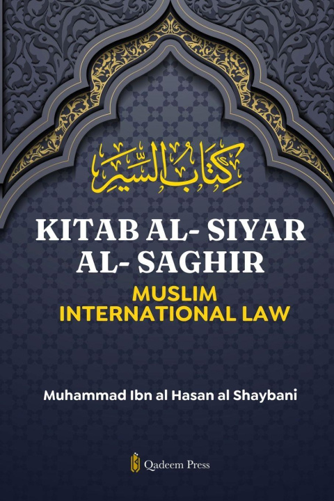 Kniha Kitab Al-Siyar Al-Saghir Muhammad Ibn al-Hassan Al-Shaybani