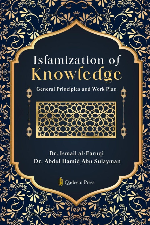 Kniha Islamization of Knowledge Abdul Hamid Abu Sulayman