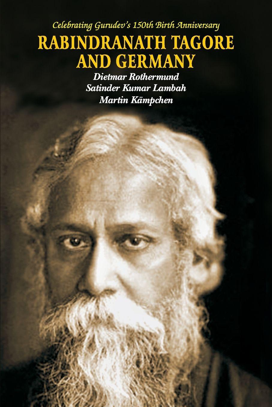 Kniha Rabindra Nath Tagore and Germany Satinder Kumar Lambah
